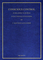 Cover of Conscious Control In Relation to Human Evolution in Civilisation by FM Alexander
