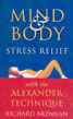 Mind & Body Stress Relief with the Alexander Technique